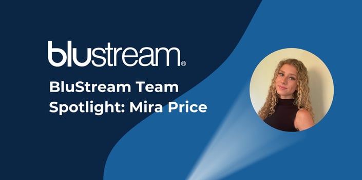 BluStream Team Spotlight: Meet Mira Price